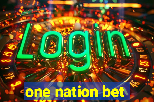 one nation bet